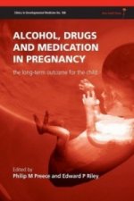 Alcohol, Drugs and Medication in Pregnancy - The Outcome for the Child