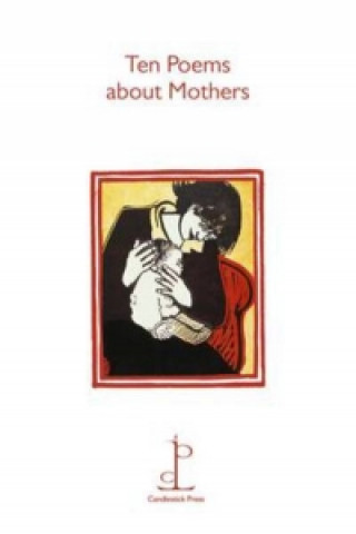 Ten Poems About Mothers