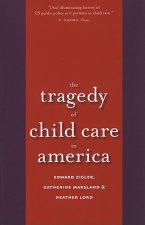 Tragedy of Child Care in America