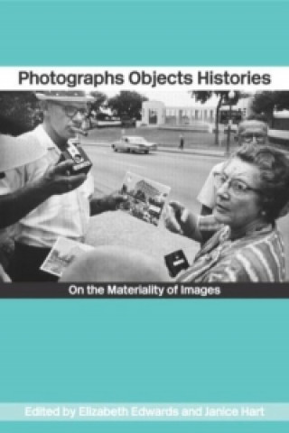 Photographs Objects Histories