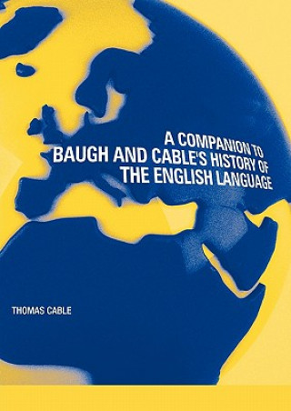 Companion to Baugh and Cable's A History of the English Language