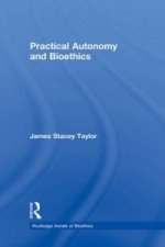 Practical Autonomy and Bioethics