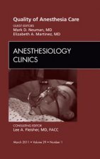 Quality of Anesthesia Care, an Issue of Anesthesiology Clini