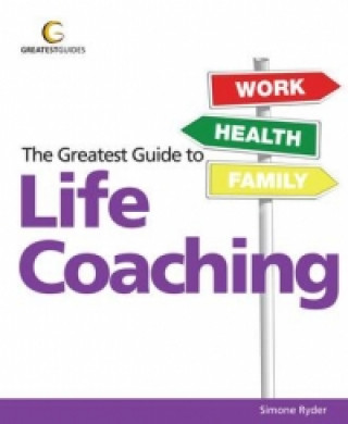 Greatest Guide to Life Coaching