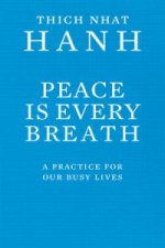 Peace Is Every Breath