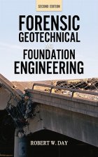 Forensic Geotechnical and Foundation Engineering, Second Edition