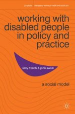 Working with Disabled People in Policy and Practice