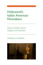Hollywood's Italian American Filmmakers