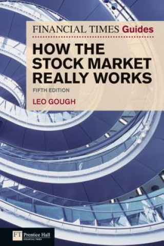 Financial Times Guide to How the Stock Market Really Works, The (Leo Gough)(Carte broșată)