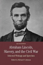 Abraham Lincoln, Slavery, and the Civil War