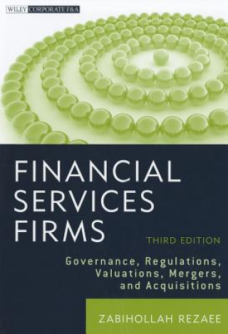Financial Services Firms - Governance, Regulations, Valuations, Mergers and Acquisitions