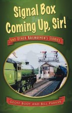 Signal Box Coming Up, Sir!