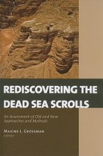 Rediscovering the Dead Sea Scrolls