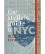 Stylist's Guide to NYC