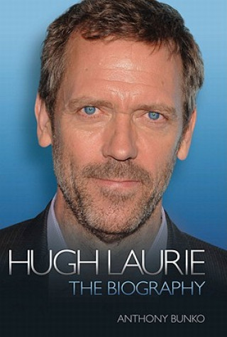Hugh Laurie - the Biography (Anthony Bunko)(Miękka)