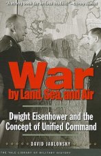 War by Land, Sea, and Air