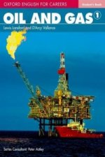 Oxford English for Careers: Oil and Gas 1: Student Book
