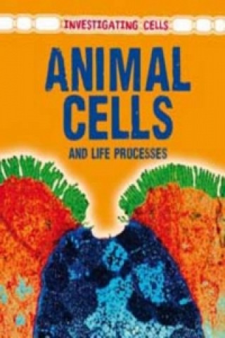 Animal Cells & Life Processes