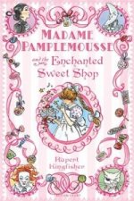 Madame Pamplemousse and the Enchanted Sweet Shop
