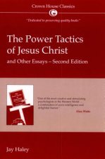 Power Tactics of Jesus Christ and Other Essays