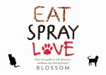 Eat Spray Love
