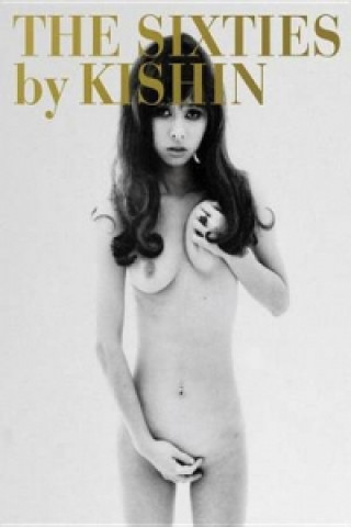 The Sixties by Kishin