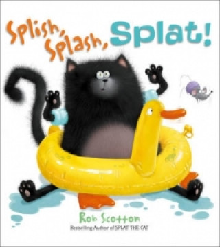 SPLISH, SPLASH, SPLAT