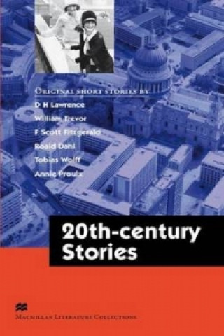 Macmillan Literature Collection - Twentieth Century Stories - Advanced C2