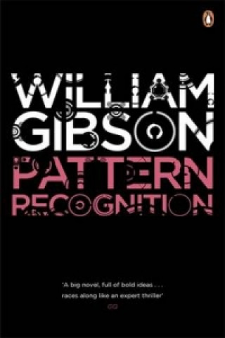 Pattern Recognition (William Gibson)(Puha kötésű)