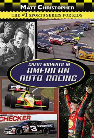 Great Moments In American Auto Racing