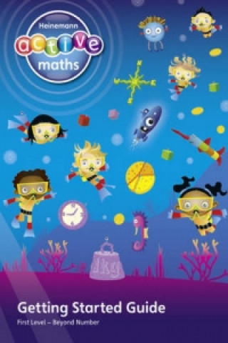 Heinemann Active Maths - First Level - Beyond Number - Getting Started Guide