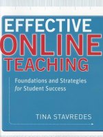 Effective Online Teaching - Foundations and Strategies for Student Success