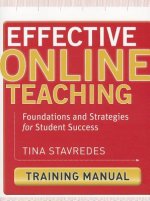 Effective Online Teaching - Foundations and Strategies for Student Success - Training Manual