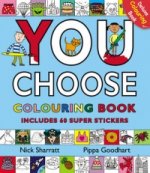 You Choose: Colouring Book with Stickers