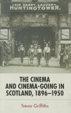 Cinema and Cinema-Going in Scotland, 1896-1950