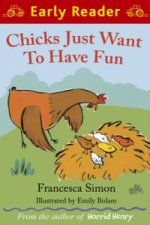 Early Reader: Chicks Just Want to Have Fun
