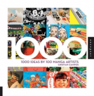 1000 Ideas by 100 Manga Artists