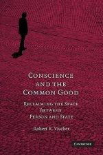 Conscience and the Common Good
