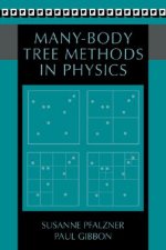 Many-Body Tree Methods in Physics
