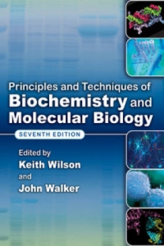 Principles and Techniques of Biochemistry and Molecular Biol