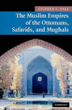 Muslim Empires of the Ottomans, Safavids, and Mughals