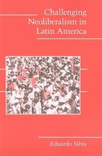 Challenging Neoliberalism in Latin America