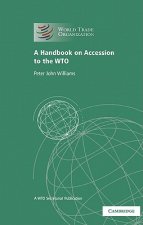 Handbook on Accession to the WTO