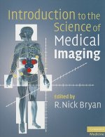 Introduction to the Science of Medical Imaging