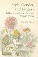 Style, Gender, and Fantasy in Nineteenth-Century American Women's Writing