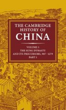 Cambridge History of China: Volume 5, The Sung Dynasty and its Precursors, 907-1279, Part 1