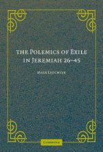 Polemics of Exile in Jeremiah 26-45