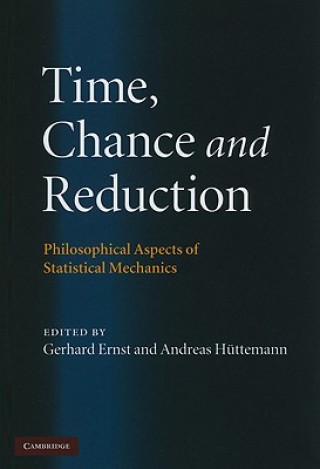 Time, Chance, and Reduction