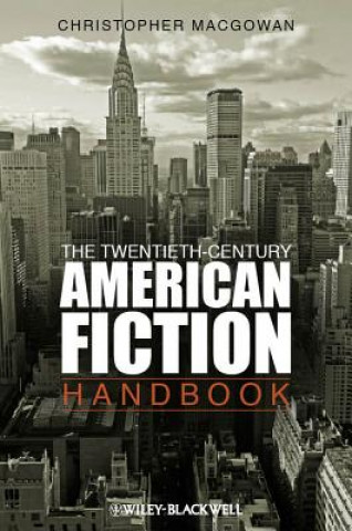 Twentieth-Century American Fiction Handbook