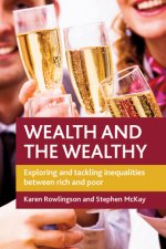 Wealth and the Wealthy